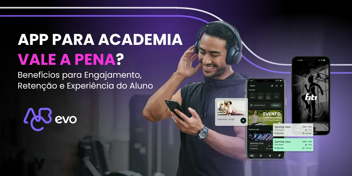 App para academia com foco em experiência do aluno, retenção e tecnologia fitness