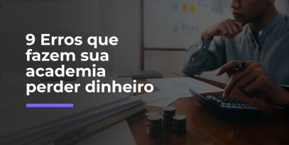9-Erros-que-fazem-sua-academia-perder-dinheiro