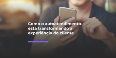 Como-o-autoatendimento-esta-transformando-a-experiencia-do-cliente-1