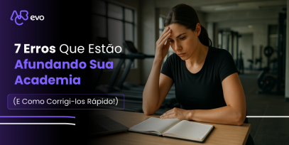 HEADER-BLOG-7-ERROS-QUE-AFUNDAM-SUA-ACADEMIA