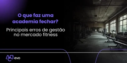 [HEADER BLOG] O QUE FAZ UMA ACADEMIA FECHAR