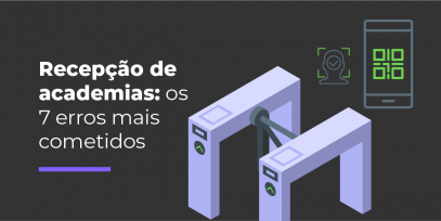 Recepcao-de-academias-os-7-erros-mais-cometidos